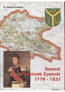 Genarał Franciszek Żymirski  1779 1831