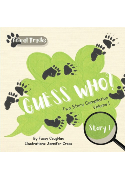 The Animal Tracks Guess Who? Story Compilation Series - Volume 1