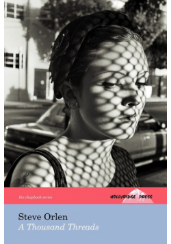 A Thousand Threads (the Hollyridge Press Chapbook Series)