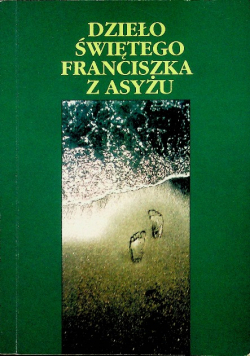 Dzieło Świętego Franciszka z Asyżu