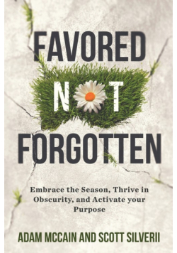 Favored Not Forgotten