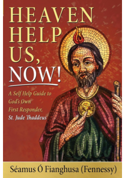 Heaven Help Us, Now!