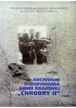 Archiwum zgrupowania armii krajowej Chrobry I