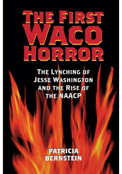 The First Waco Horror