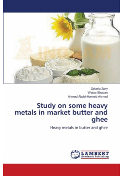 Study on some heavy metals in market butter and ghee