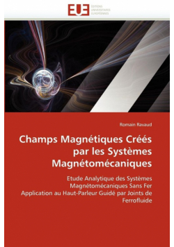 Champs magnétiques créés par les systèmes magnétomécaniques