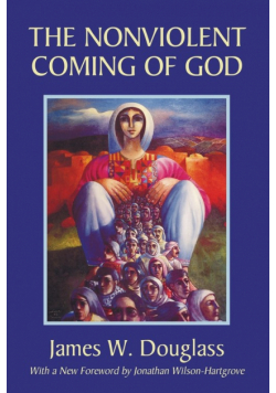 The Nonviolent Coming of God