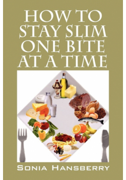 How to Stay Slim One Bite at a Time