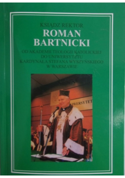 Ksiądz rektor Roman Bartnicki