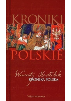 Kroniki Polskie Kronika Polska