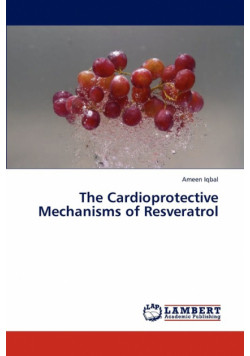 The Cardioprotective Mechanisms of Resveratrol