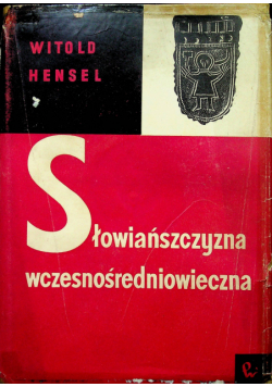 Słowiańszczyzna wczesnośredniowieczna