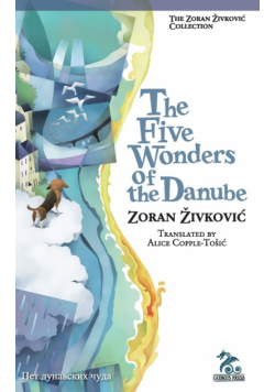 The Five Wonders of the Danube