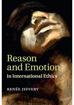 Reason and Emotion in International Ethics