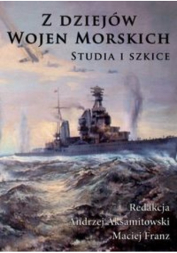 Z dziejów wojen morskich Studia i Szkice