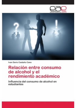 Relación entre consumo de alcohol y el rendimiento académico