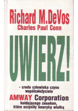 Uwierz - credo człowieka czynu współzałożyciela