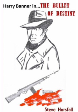 Harry Banner in The Bullet of Destiny
