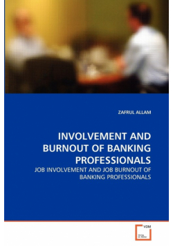 Involvement And Burnout Of Banking Professionals