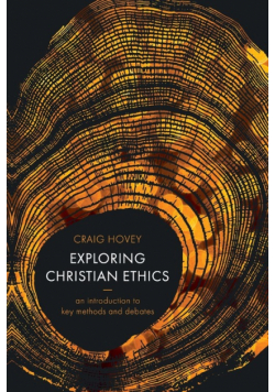 Exploring Christian Ethics