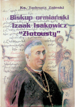Biskup ormiański Izaak Isakowicz Złotousty