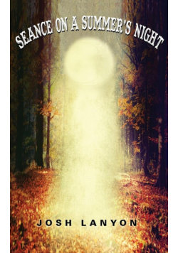Séance on a Summer's Night
