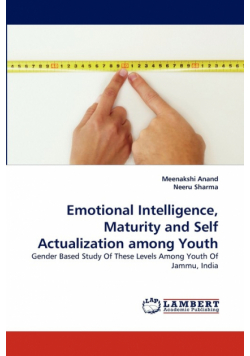 Emotional Intelligence, Maturity and Self Actualization among Youth