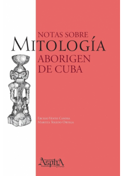 Notas sobre Mitología Aborigen de Cuba