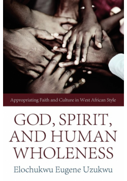 God, Spirit, and Human Wholeness