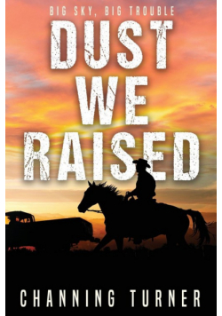 Dust We Raised