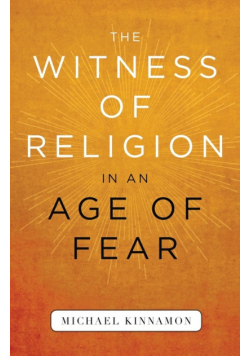 The Witness of Religion in an Age of Fear