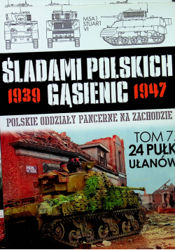24 Pułk Ułanów Śladami Polskich Gąsienic