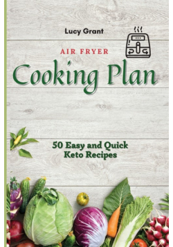 Air Fryer Cooking Plan