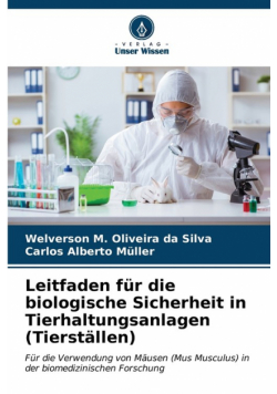 Leitfaden für die biologische Sicherheit in Tierhaltungsanlagen (Tierställen)