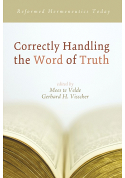 Correctly Handling the Word of Truth