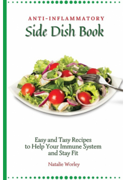 Anti-Inflammatory Side Dish Book