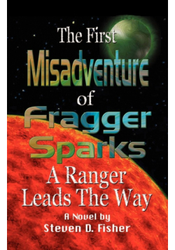 The First Misadventure Of Fragger Sparks