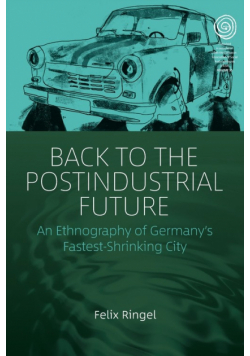Back to the Postindustrial Future