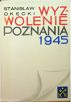 Wyzwolenie Poznania 1945