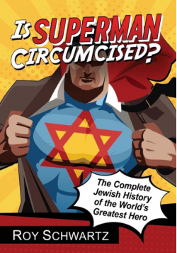 Is Superman Circumcised?