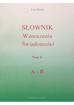 Słownik wznoszenia świadomości tom II