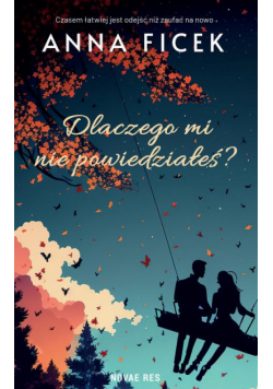 Dlaczego mi nie powiedziałeś?