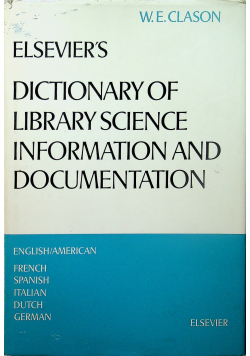 Elseviers Dictionary of Library Science Information and Documentation