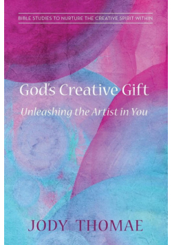 God's Creative Gift-Unleashing the Artist in You
