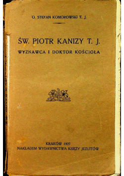 Święty Piotr Kanizy T J 1927 r.
