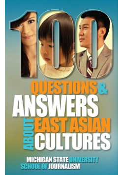 100 Questions and Answers about East Asian Cultures