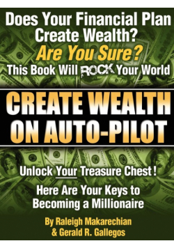 Create Wealth On Auto-Pilot