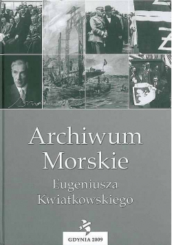 Archiwum morskie Eugeniusza Kwiatkowskiego