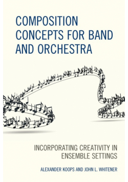 Composition Concepts for Band and Orchestra