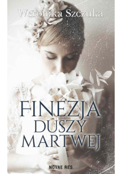 Finezja duszy martwej